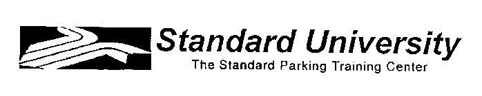 STANDARD UNIVERSITY THE STANDARD PARKING TRAINING CENTER