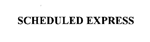 SCHEDULED EXPRESS