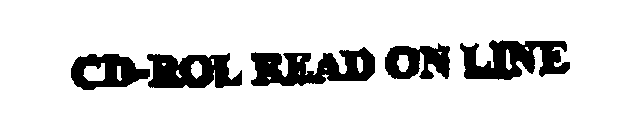 CD-ROL READ ON LINE