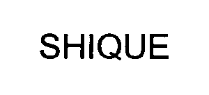SHIQUE