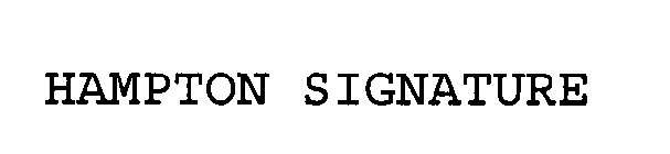 HAMPTON SIGNATURE