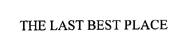 THE LAST BEST PLACE