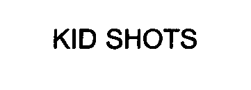 KID SHOTS