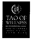 TAO OF WELLNESS ACUPUNCTURE CHINESE MEDICINE NUTRITION