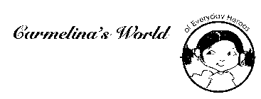 CARMELINA'S WORLD OF EVERYDAY HEROES