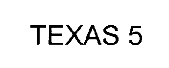 TEXAS 5