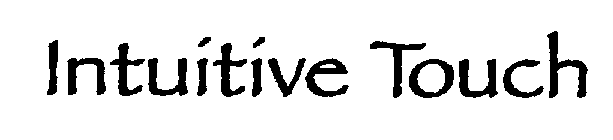 INTUITIVE TOUCH
