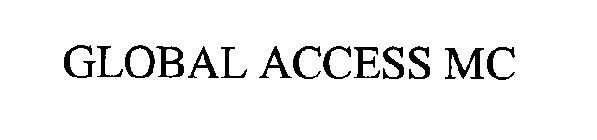 GLOBAL ACCESS MC