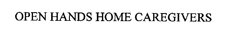 OPEN HANDS HOME CAREGIVERS