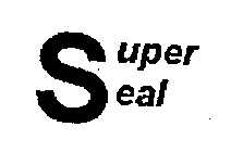 SUPER SEAL
