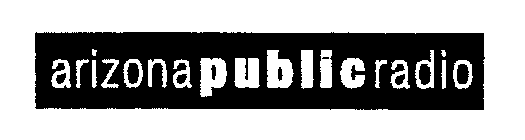 ARIZONA PUBLIC RADIO