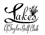 LAKES OF TAYLOR GOLF CLUB