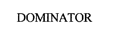 DOMINATOR