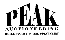 PEAK AUCTIONEERING BUILDING MATERIALS SPECIALIST