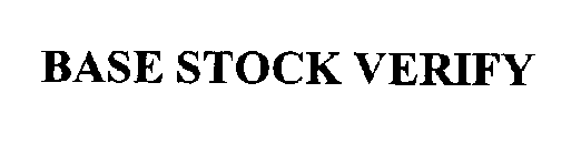 BASE STOCK VERIFY