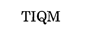 TIQM