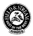 FIELD & STREAM BEST OF THE BEST AWARDS