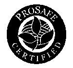 PROSAFE CERTIFIED