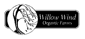 WILLOW WIND ORGANIC FARMS