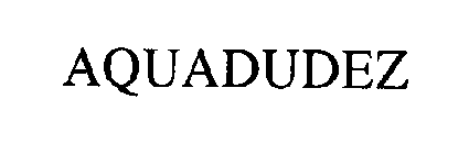 AQUADUDEZ