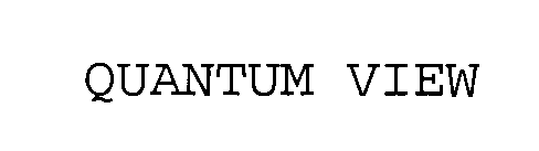 QUANTUM VIEW