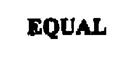 EQUAL