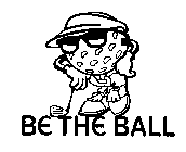 BE THE BALL