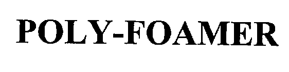 POLY-FOAMER