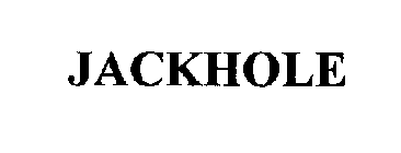 JACKHOLE