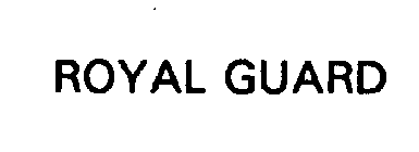 ROYAL GUARD