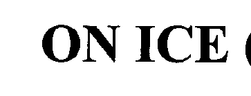 ON ICE(THREE DIMENSIONAL MARK)