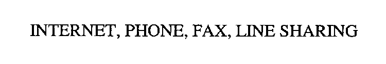 INTERNET, PHONE, FAX, LINE SHARING