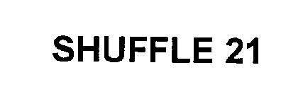 SHUFFLE 21