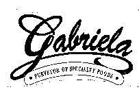 GABRIELA PURVEYOR OF SPECIALTY FOODS