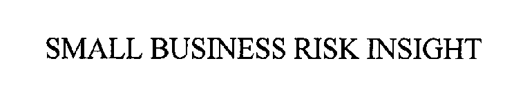 SMALL BUSINESS RISK INSIGHT