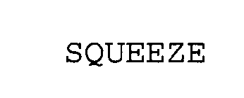 SQUEEZE