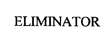 ELIMINATOR