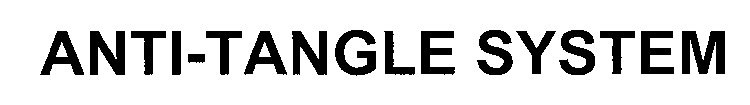 ANTI-TANGLE SYSTEM