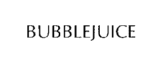 BUBBLEJUICE