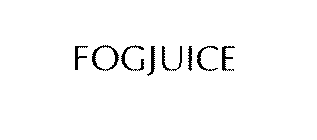 FOGJUICE