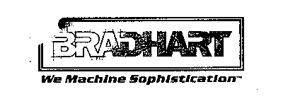 BRADHART WE MACHINE SOPHISTICATION