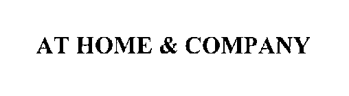 AT HOME & COMPANY