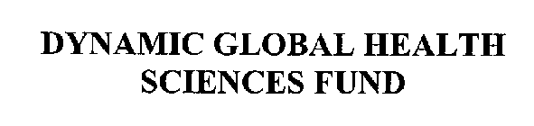 DYNAMIC GLOBAL HEALTH SCIENCES FUND