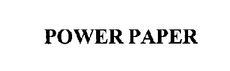 POWER PAPER