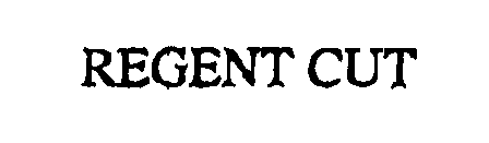 REGENT CUT