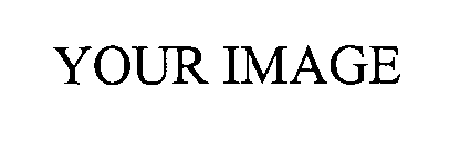 YOUR IMAGE