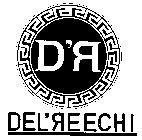 D'R DEL'REECHI