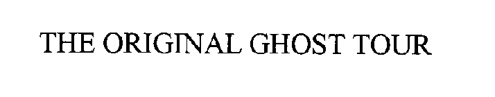 THE ORIGINAL GHOST TOUR