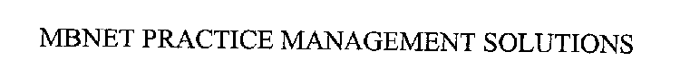 MBNET PRACTICE MANAGEMENT SOLUTIONS