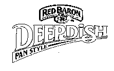 RED BARON PREMIUM QUALITY DEEP DISH PAN STYLE